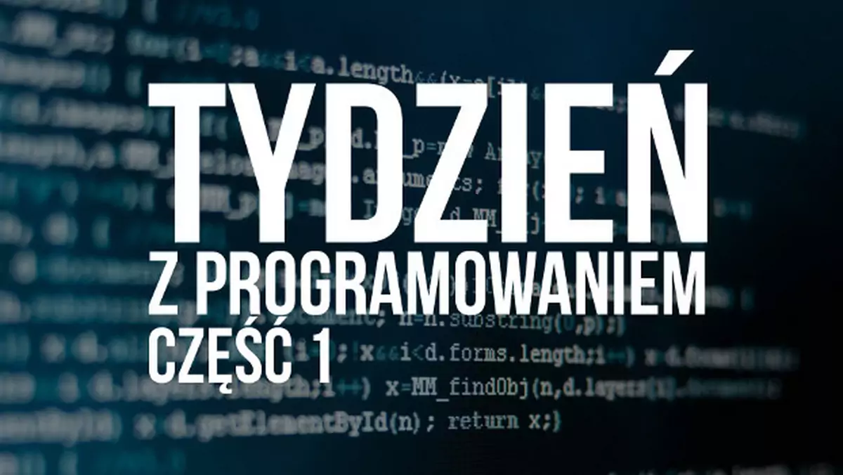 Nauka programowania? To fajne i opłacalne! - część 1: Młodzież programuje. Kiedy i jak zacząć?