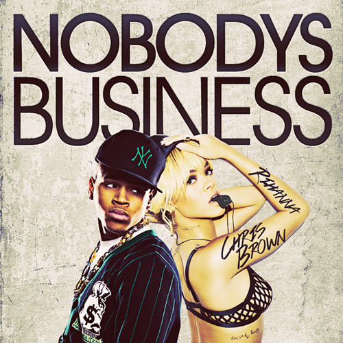 Okładka singla "Nobody's Business"