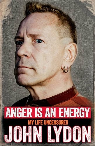 Okładka "Anger is an Energy: My Life Uncensored"