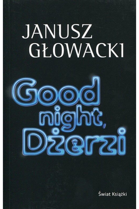 "Good night Dżerzi" Janusza Głowackiego. Okładka