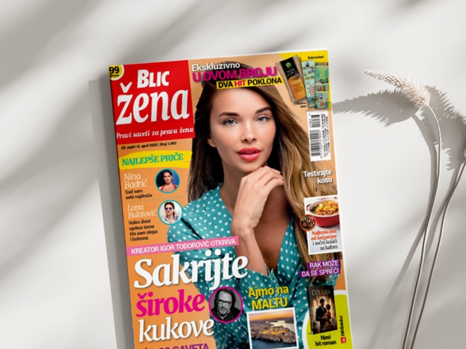 Novi broj "Blic žene" izlazi u subotu 29. marta!