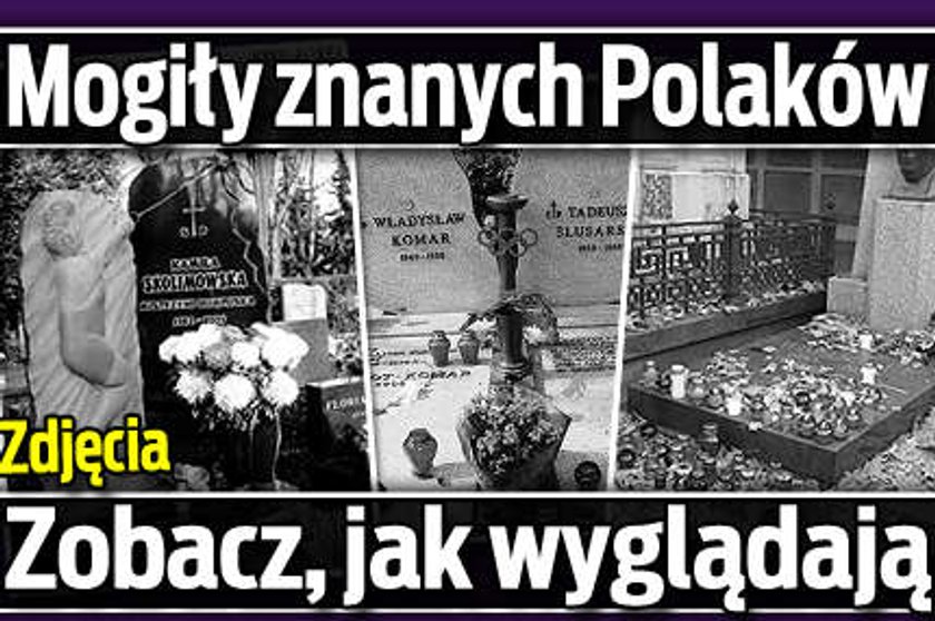 Zobacz groby znanych Polaków. Foto