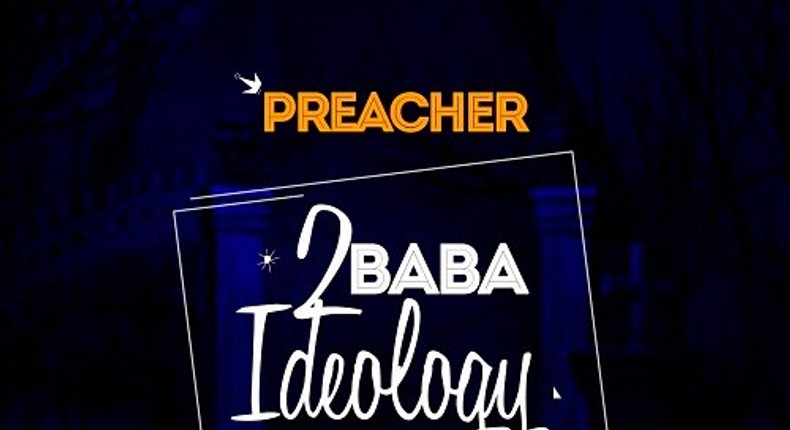 Preacher - 2Baba Ideology