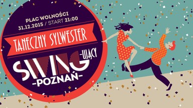 Poznaniacy powitają 2016 rok "swingująco"