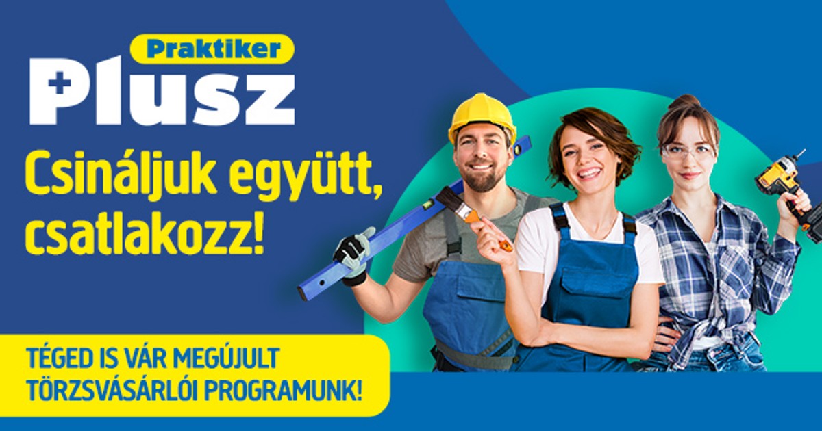 Praktiker Plusz: Hozd ki kevesebből!