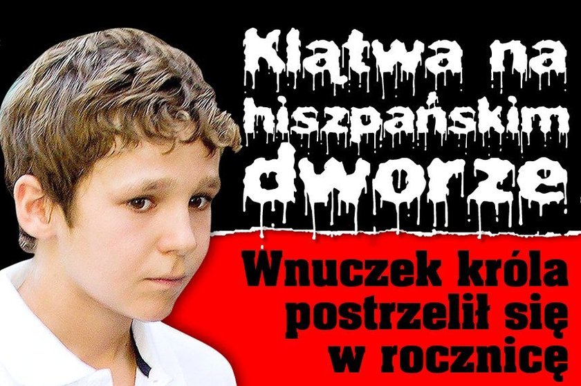 Klątwa na hiszpańskim dworze. Wnuczek króla postrzelił się w rocznicę...