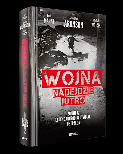 "Wojna nadejdzie jutro" 