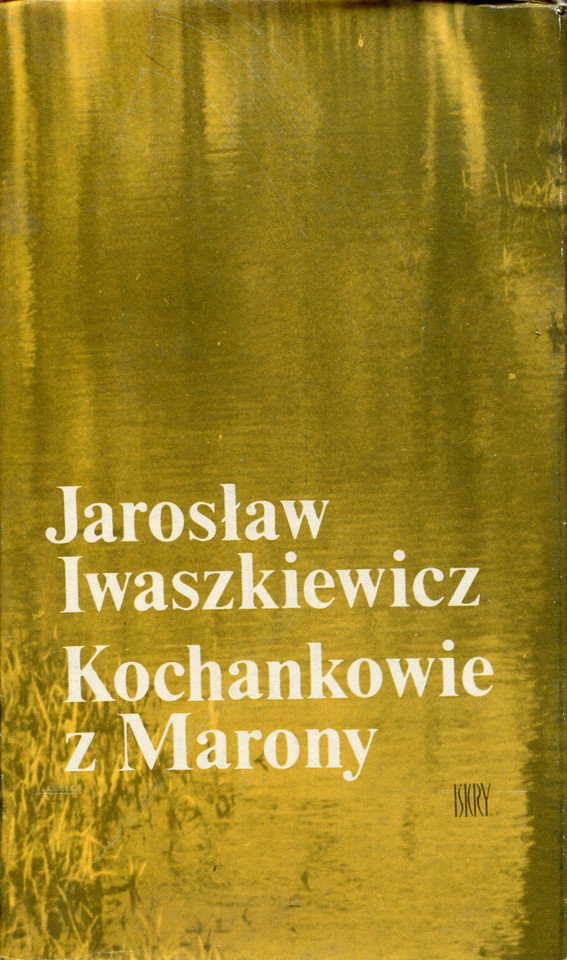 Jarosław Iwaszkiewicz, „Kochankowie z Marony” (1961)