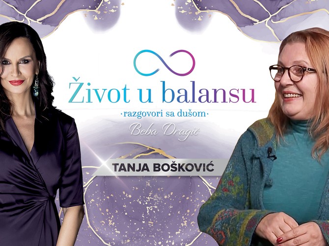 Tanja Bošković u emisiji "Život u balansu - razgovori sa dušom"