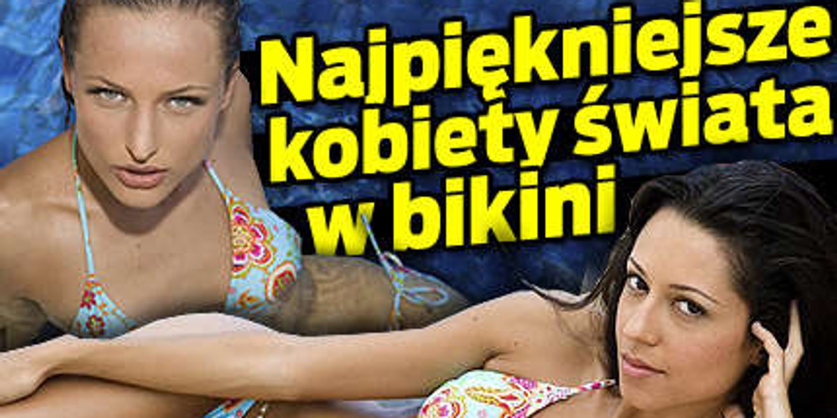 Najpiękniejsze kobiety świata w bikini