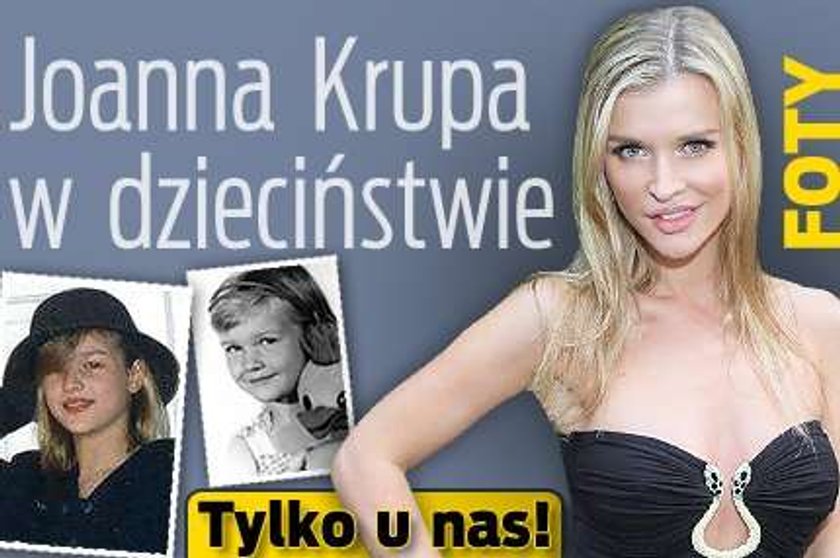 Joanna Krupa w dzieciństwie. Tylko u nas! FOTY