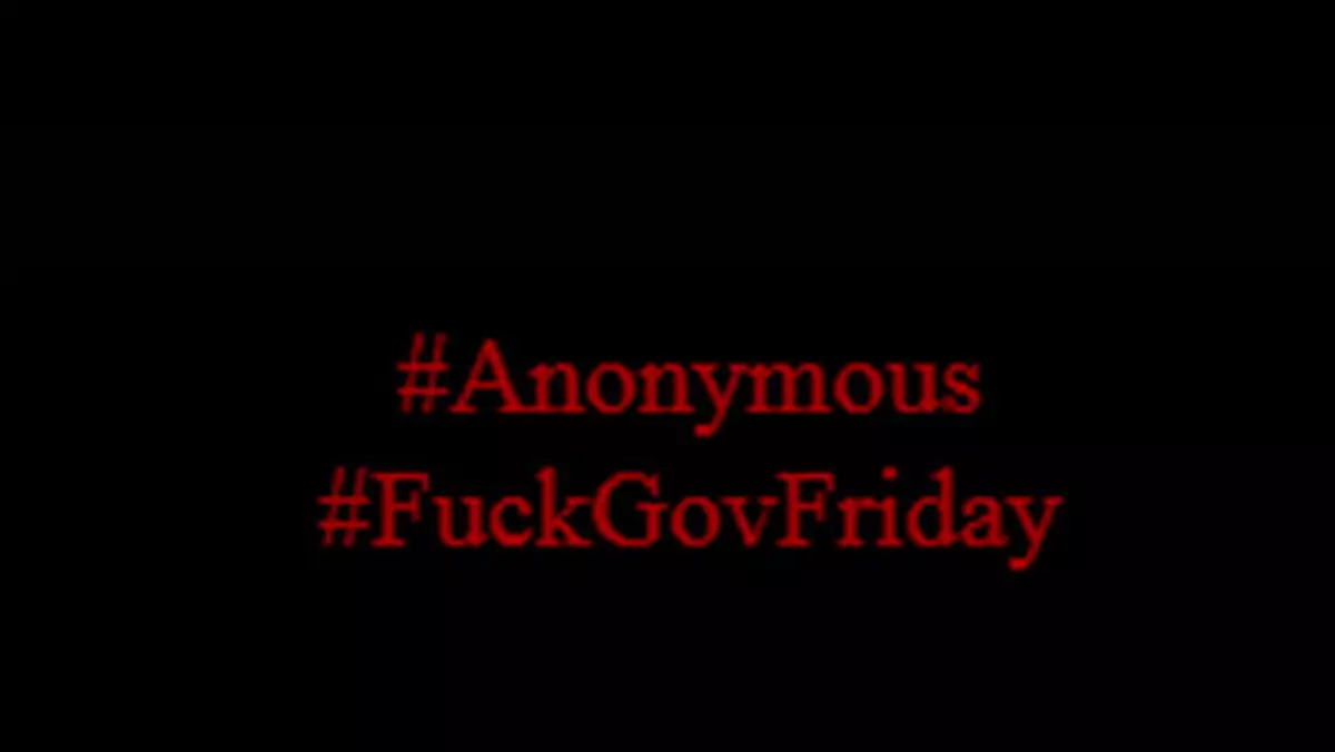 #FuckGOVFriday. Anonimowi znowu atakują!