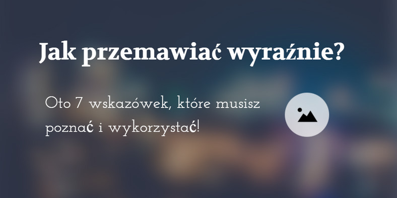 wskazówki, jak przemawiać wyraźnie, fot. eSensei.pl