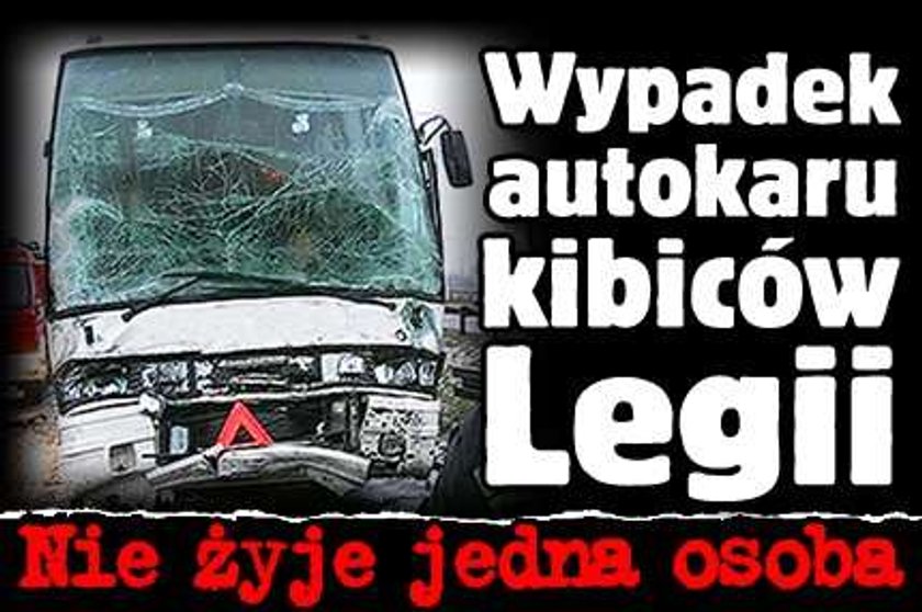 Wypadek autokaru kibiców Legii. Nie żyje jedna osoba