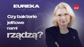 Czy bakterie jelitowe sterują nami z tylnego fotela? [EUREKA- odkrycie tygodnia]