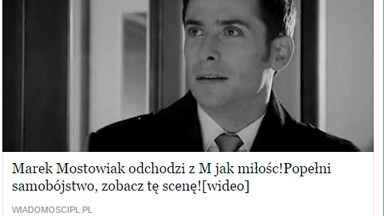 Marek Mostowiak popełni samobójstwo! - uwaga na kolejny przekręt na Facebooku