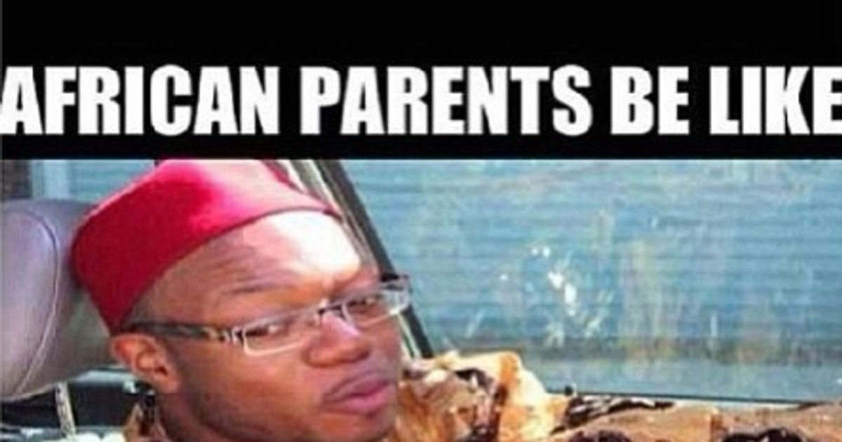 funny african parent memes