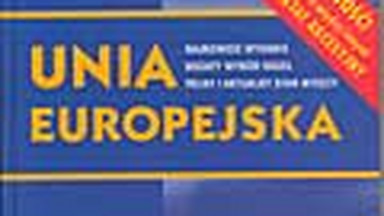 Unia Europejska. Słownik Encyklopedyczny. Fragment