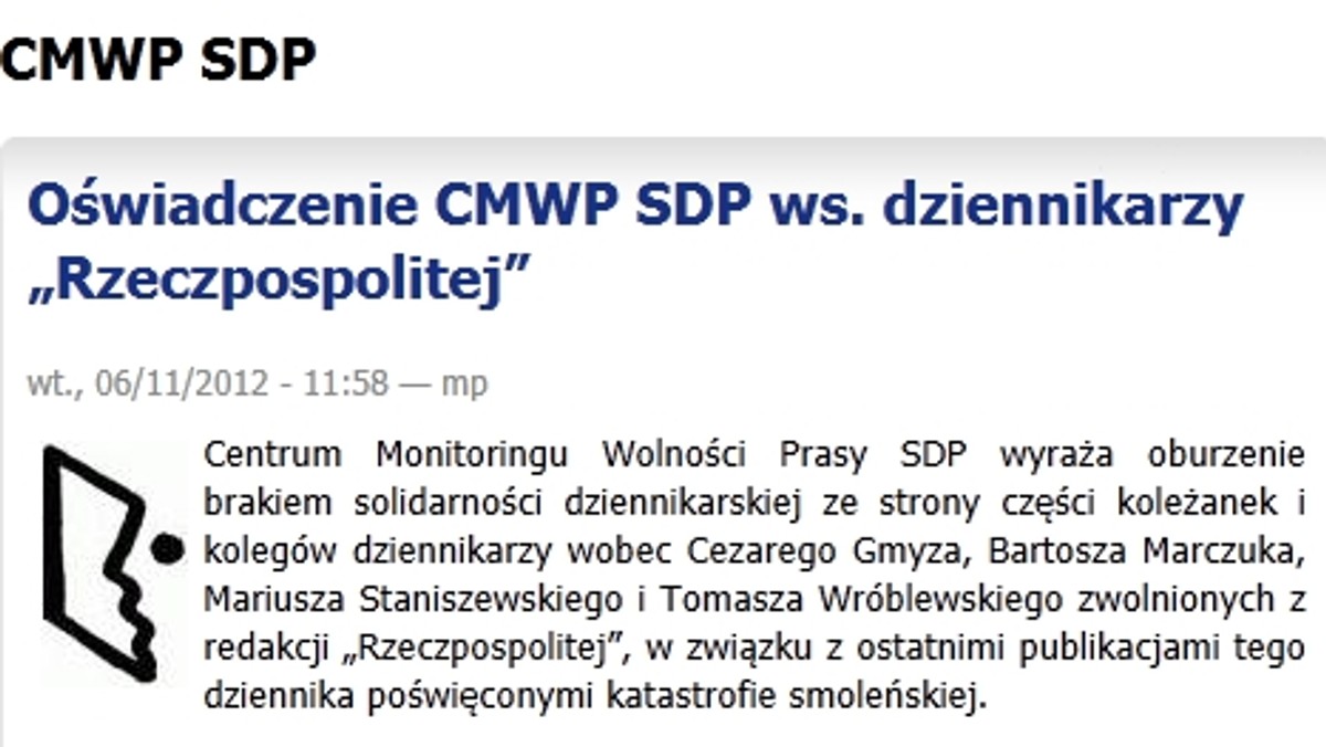 Oburzenie "brakiem solidarności dziennikarskiej" m.in. wobec autora materiału "Trotyl we wraku tupolewa" Cezarego Gmyza, który ma zostać zwolniony z redakcji "Rzeczpospolitej", wyraziło we wtorek Centrum Monitoringu Wolności Prasy SDP.