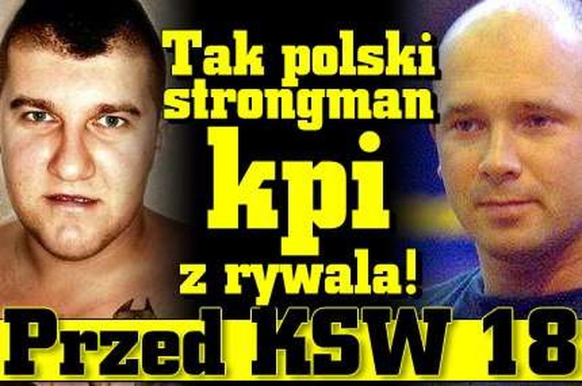 Polski strongman wygraża rywalowi: Będziesz jadł przez słomkę!