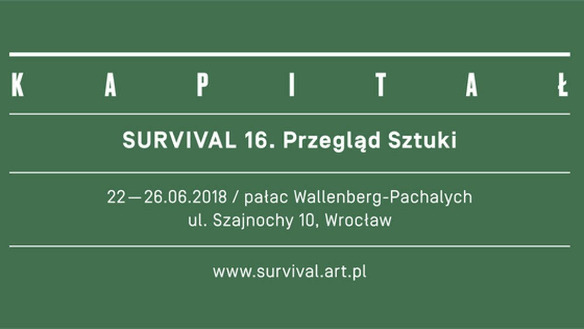 "Kapitał" to hasło tegorocznego Przeglądu Sztuki Survival, który w piątek rozpoczyna się we Wrocławiu. W trakcie przeglądu zostanie pokazanych w przestrzeni publicznej kilkadziesiąt prac artystów z Polski i zagranicy, w tym malarstwo, rzeźba czy instalacje dźwiękowe i video.