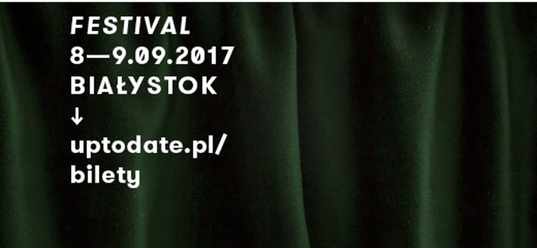 Up To Date Festival na początku września