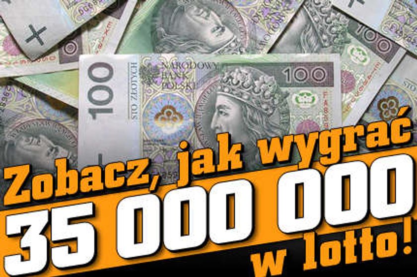 Jak wygrać 35 milionów w lotto!