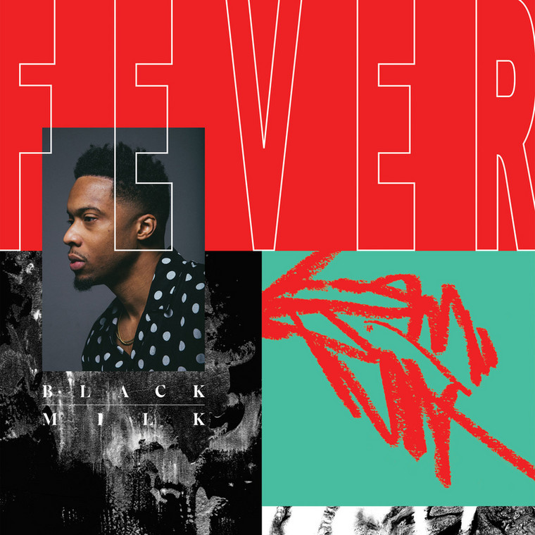 Black Milk - "FEVER"