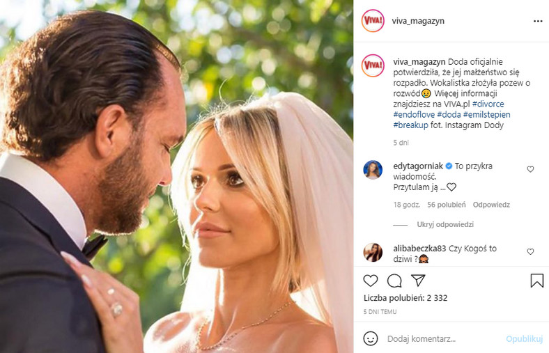 Edyta Górniak na wieść o rozpadzie małżeństwa Dody i Emila Stępnia wsparła swoją koleżankę po fachu, zamieszczając komentarz na Instagramie magazynu "Viva!"