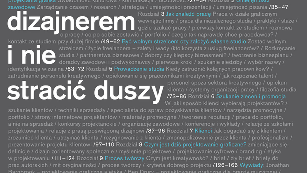 Wydawnictwo Karakter prezentuje jeden z najpopularniejszych podręczników do designu na świecie: "Jak zostać designerem i nie stracić duszy" Adriana Shaughnessy'ego.