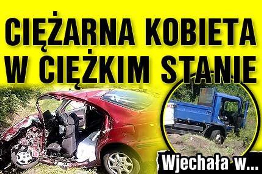 Ciężarna kobieta w ciężkim stanie. Wjechała w...