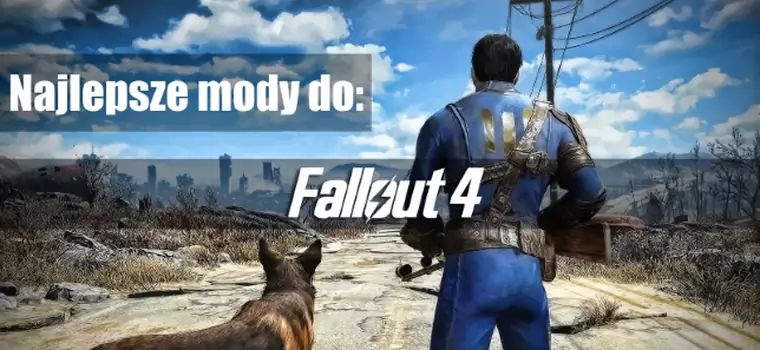 Najlepsze mody do Fallout 4 oraz poradnik jak je zainstalować