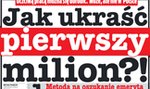 Jak w Polsce ukraść pierwszy milion