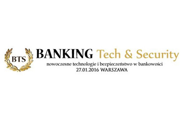 Bezpłatny Kongres – Banking Tech & Security już 27 stycznia 2016 w Warszawie