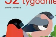 52 tygodnie; Anne Crausaz; Wyd. Widnokrąg wiek: 4-7 lat