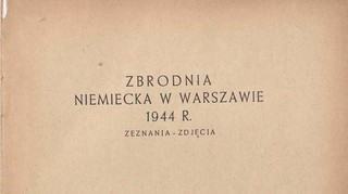Instytut Zachodni wznowił książkę „Zbrodnia niemiecka w Warszawie 1944 r.”