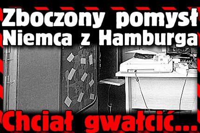 Zboczony pomysł Niemca z Hamburga