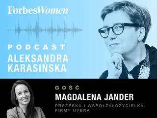 Odc. 23 Podcast Forbes Women, A.Karasińska - M.Jander 