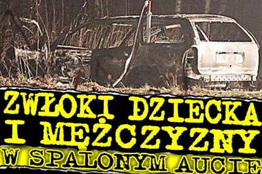 Zwłoki dziecka i mężczyzny w spalonym aucie