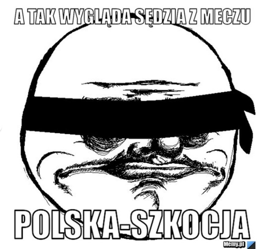 Memy po meczu Polska - Szkocja 2:2! Antybohaterem okazał się hiszpański sędzia!