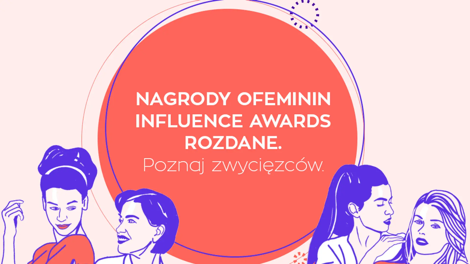 Poznaliśmy laureatów Ofeminin Influence Awards 2021!