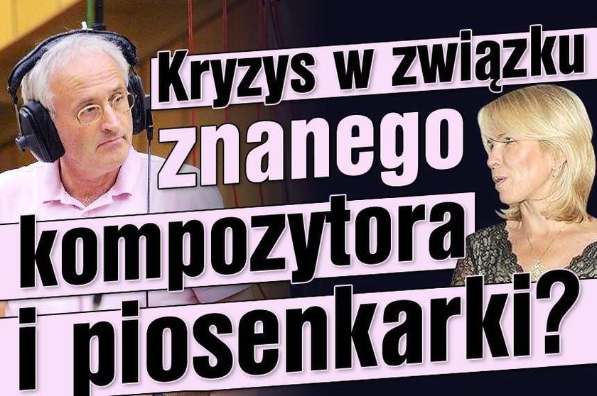 Kryzys w związku znanego kompozytora i piosenkarki?