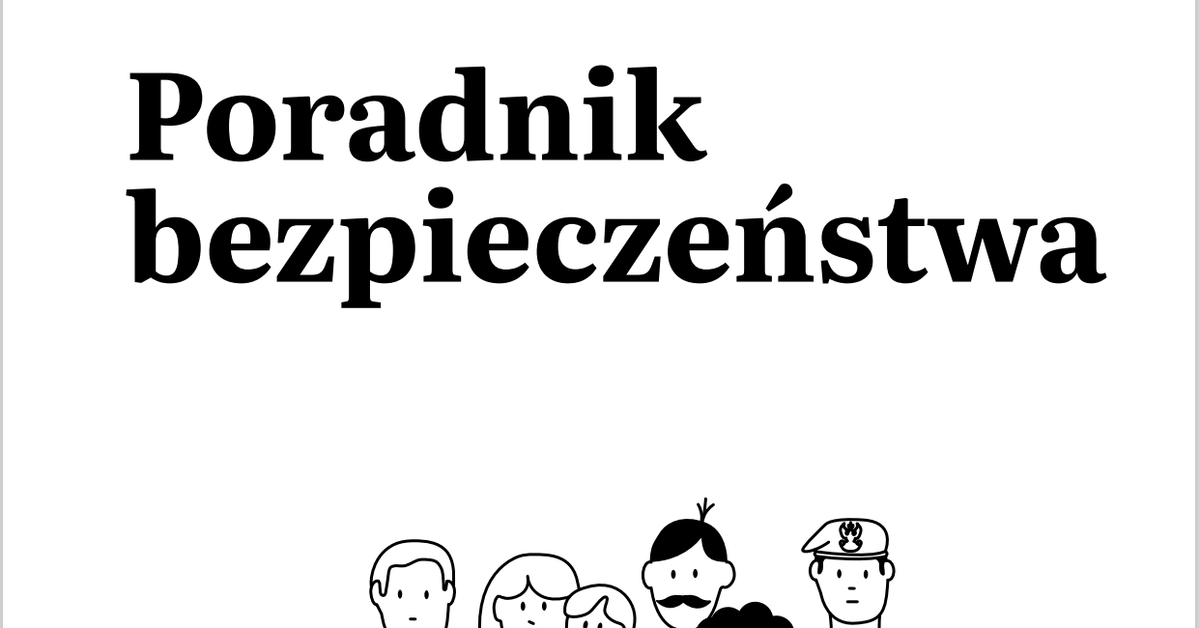 Jak przetrwać wojnę, powódź, blackout i cyberatak? Opublikowano rządowy "Poradnik bezpieczeństwa"