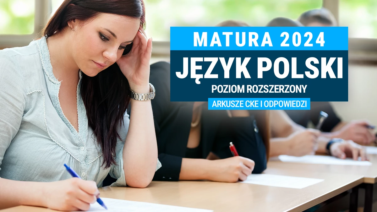 Matura 2024. Polnische Sprache – Fortgeschrittenes Niveau [ARKUSZE CKE i ODPOWIEDZI]