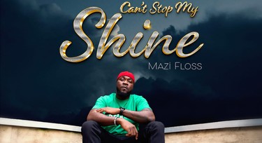 Mazi Floss unveils empowering new single 'Can't Stop My Shine'