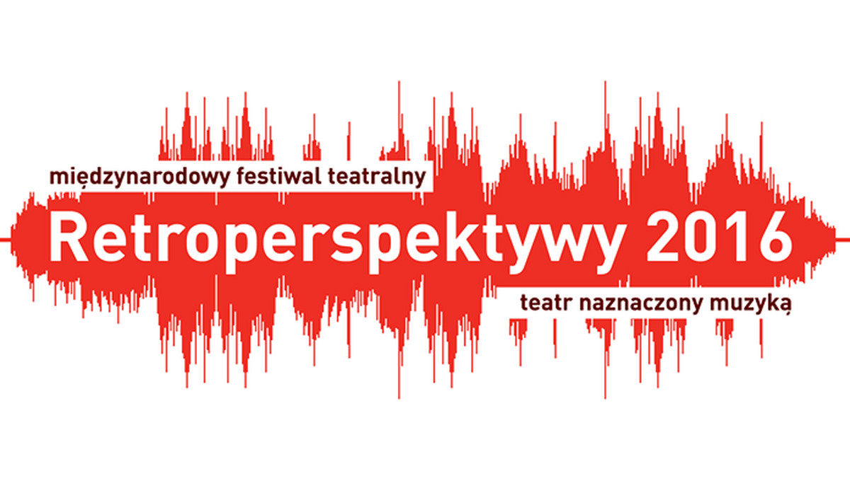 Kilkanaście wydarzeń teatralnych, muzycznych i tanecznych, a także warsztaty wokalne i perkusyjne znalazły się w programie rozpoczynającego się w czwartek w Łodzi Międzynarodowego Festiwalu Teatralnego Retroperspektywy. Tematem wiodącym jest "teatr naznaczony muzyką".