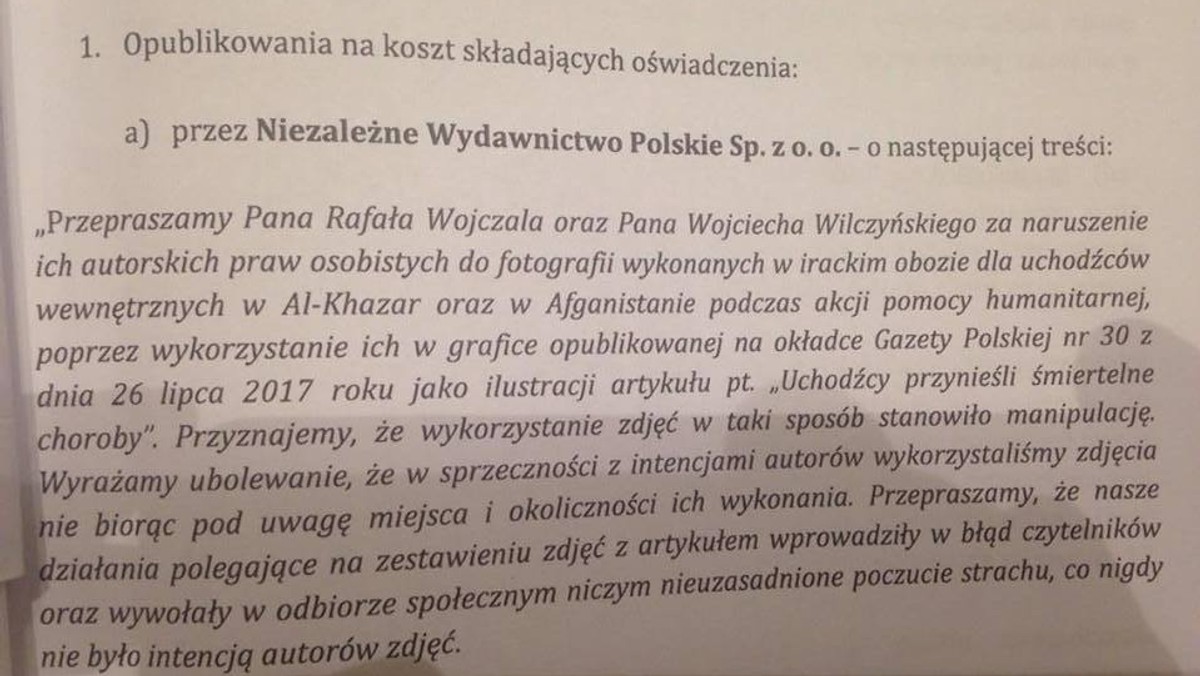 "Gazeta Polska" przeprosiła fotoreporterów Agencji Forum Rafała Wojczala i Wojciecha Wilczyńskiego za wykorzystanie ich fotografii na okładce "GP", która uderzała w uchodźców. Fotoreporterzy nie są jednak usatysfakcjonowani tymi przeprosinami. Ich pełnomocnik zapowiada podjęcie kolejnych kroków w tej sprawie.