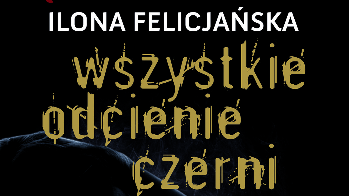 Mamy okładkę książki Ilony Felicjańskiej