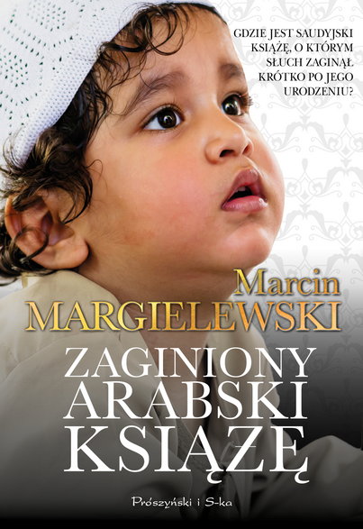 "Zaginiony arabski książę", Marcin Margielewski