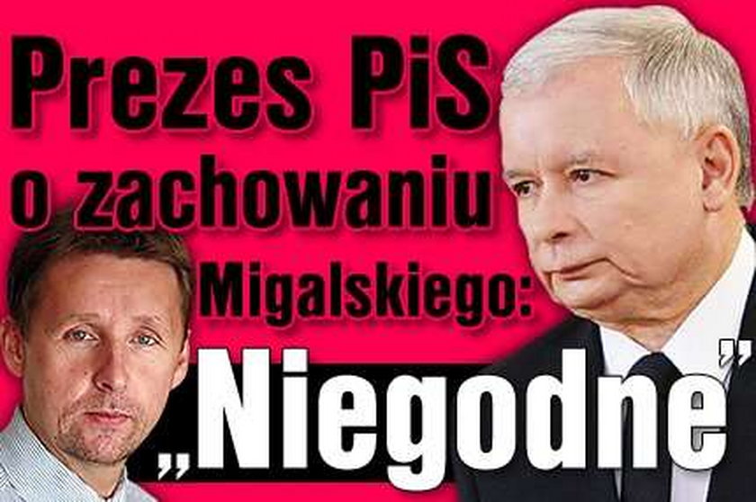 Prezes PiS o zachowaniu Migalskiego: "Niegodne"